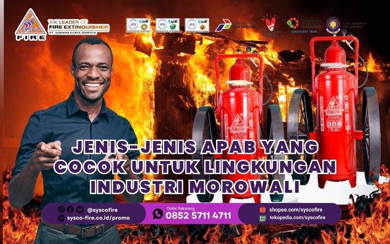 Jenis-Jenis APAB yang Cocok untuk Lingkungan Industri Morowali