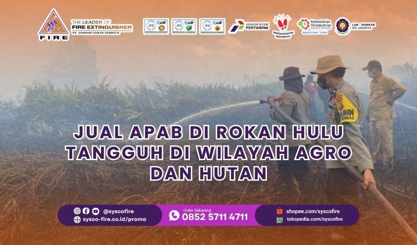 Jual APAB di Rokan Hulu – Tangguh di Wilayah Agro dan Hutan
