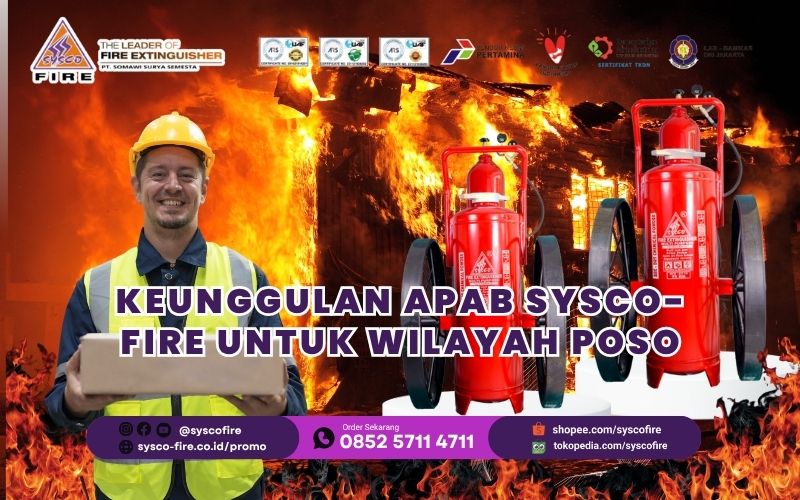 Keunggulan APAB Sysco-Fire untuk Wilayah Poso