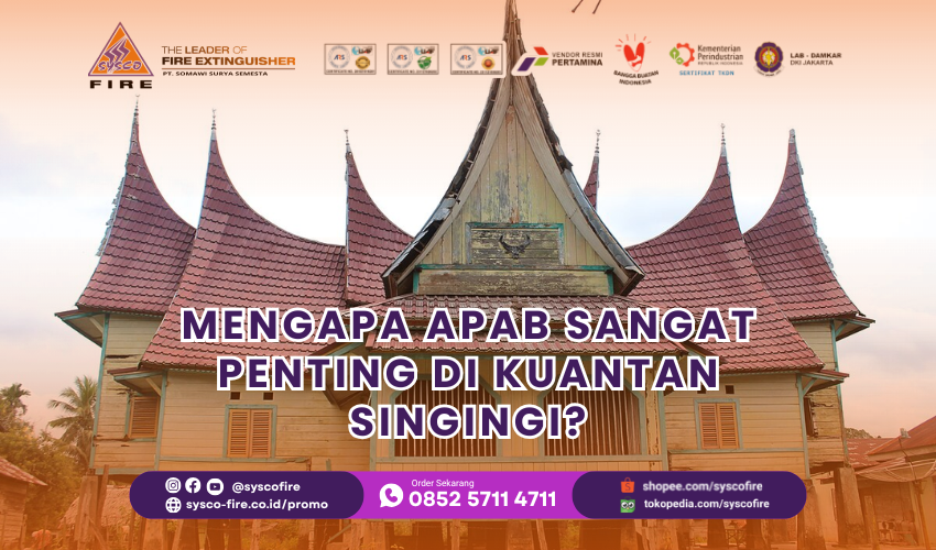 Mengapa APAB Sangat Penting di Kuantan Singingi?