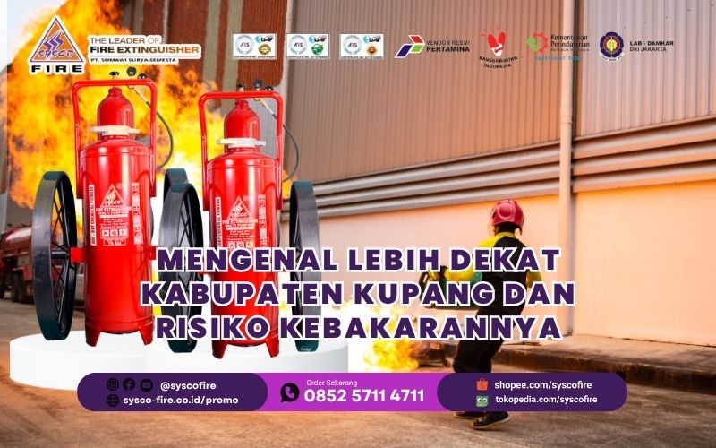 Mengenal Lebih Dekat Kabupaten Kupang dan Risiko Kebakarannya