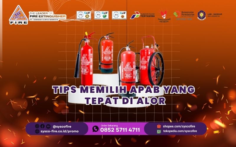 Tips Memilih APAB yang
Tepat di alor