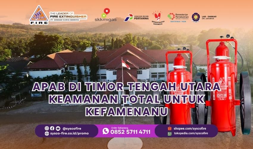 Jual APAB di Timor Tengah Utara – Keamanan Total untuk Kefamenanu