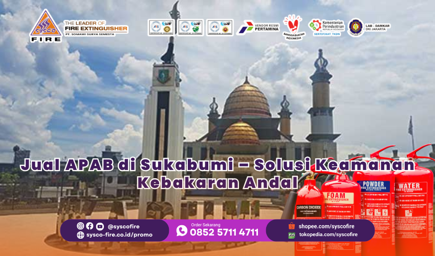 Alat Pemadam Api Berat (APAB) berkualitas untuk proteksi kebakaran di Sukabumi