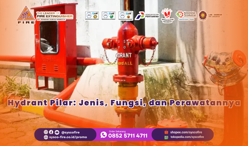 Hydrant pilar sistem proteksi kebakaran di area industri